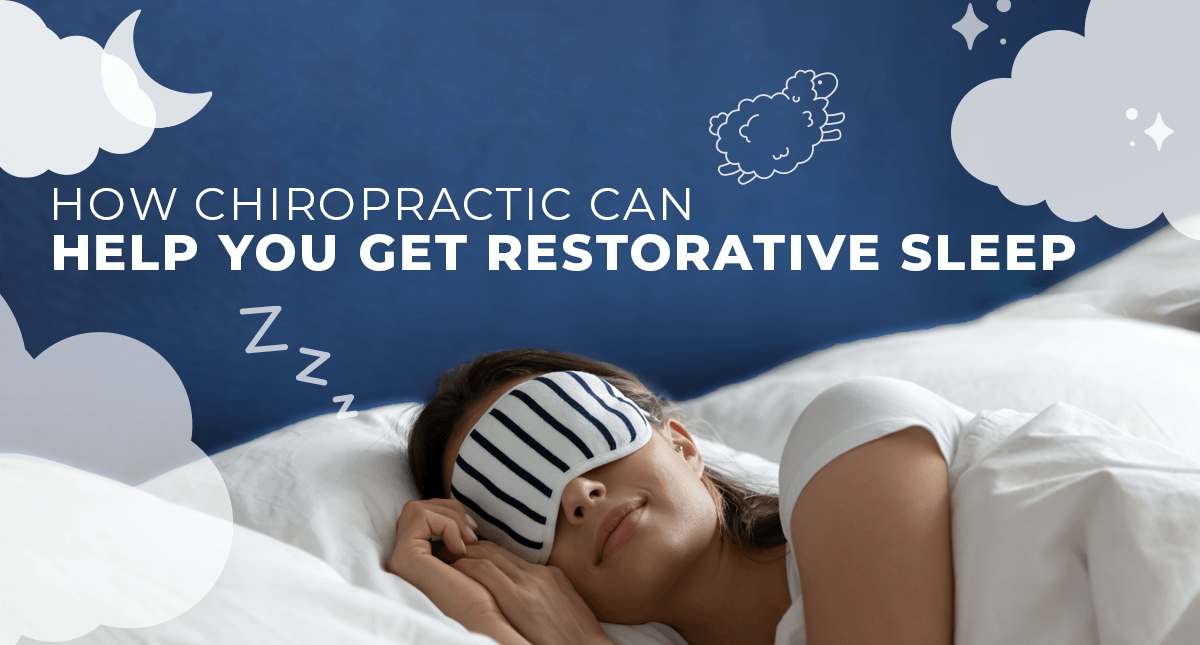 How to Get More Restorative Sleep with Chiropractic Care