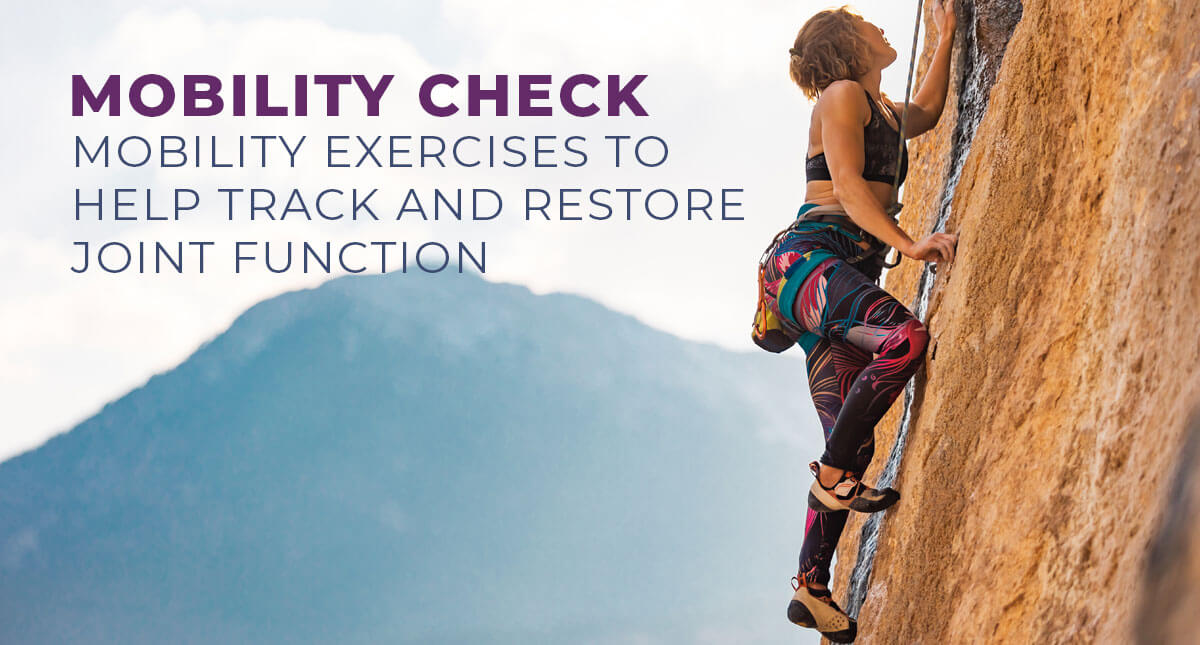 Mobility Exercises to Help Track and Restore Joint Function