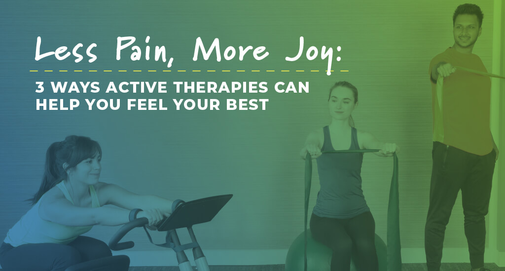 3 Ways Active Therapy Can Help You Feel Your Best
